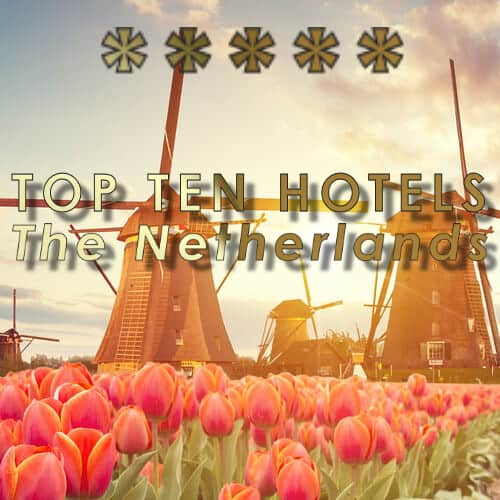 Haut 10 Pays-Bas Hôtels